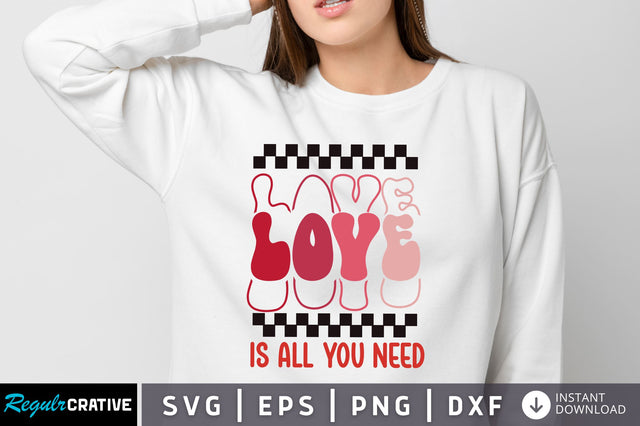 Love is all you need svg Design SVG Regulrcrative 