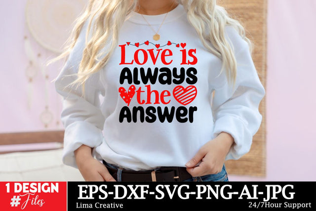 Love Is Always The Answer SVG Cut File,Valentine's Day Sublimation,Valentine's Day T-shirt DEsign,Happy Valentine's Day, VAlentine's Day SVG BUndle ,Valentine's Day Sublimation Bundle, SVG Insomnia Std 