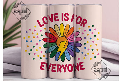 Love Is For Everyone Tumbler Wrap Sublimation sassyprint 