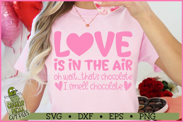 Love is in the Air Chocolate SVG File SVG Crunchy Pickle 