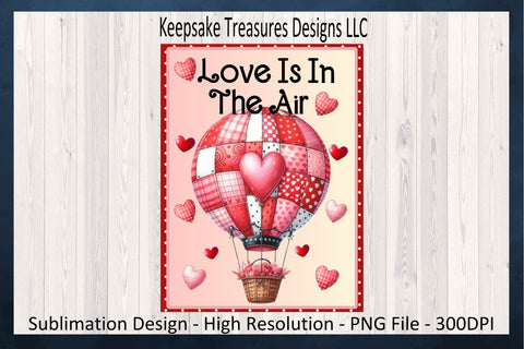 Love Is In The Air Garden Flag, Sublimation PNG Template, Patchwork Hot Air Balloon, Valentines Yard Flag, Digital Download, PNG Printable Sublimation Keepsake Treasures Designs LLC. 