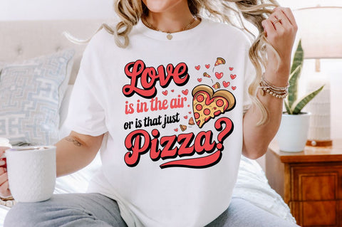 Love is in the air or is that just pizza Sublimation Design Sublimation Regulrcrative 
