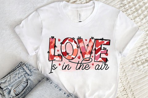 Love is in the air PNG Design Sublimation Regulrcrative 