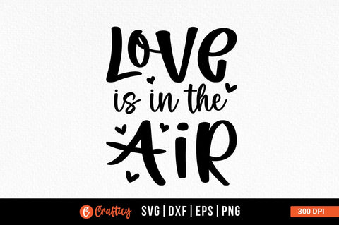 Love is in the air SVG Design SVG Designangry 