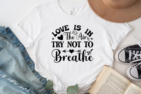 Love is in the air try not to breathe SVG Angelina750 