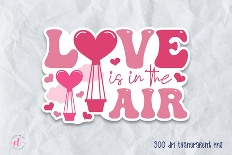 Love is in the Air - Valentine Stickers Sublimation CraftLabSVG 