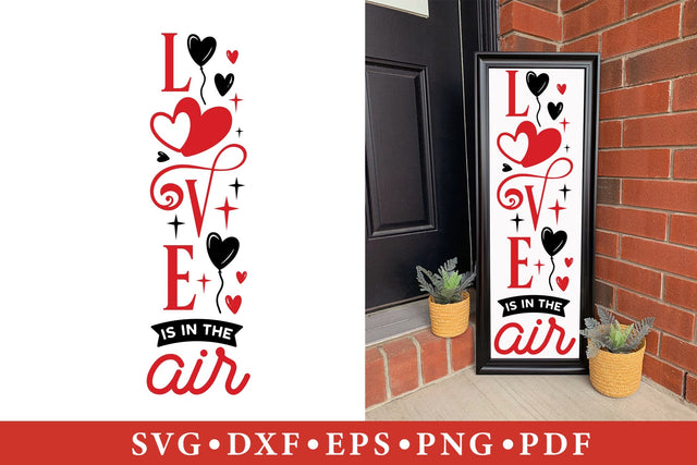 Love is in the Air, Valentine's Day Porch Sign SVG SVG CraftLabSVG 