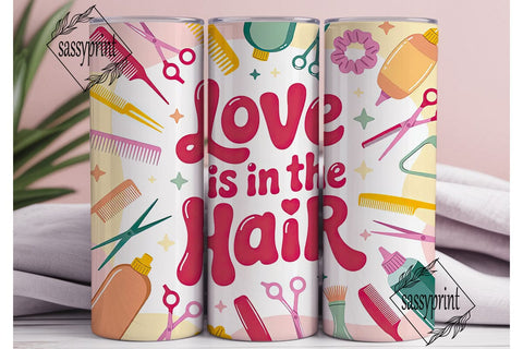 Love is in the Hair Tumbler Wrap Sublimation sassyprint 