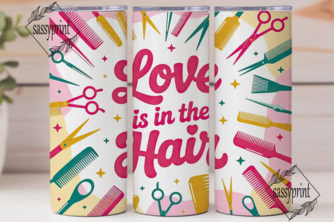 Love is in the Hair Tumbler Wrap Sublimation sassyprint 