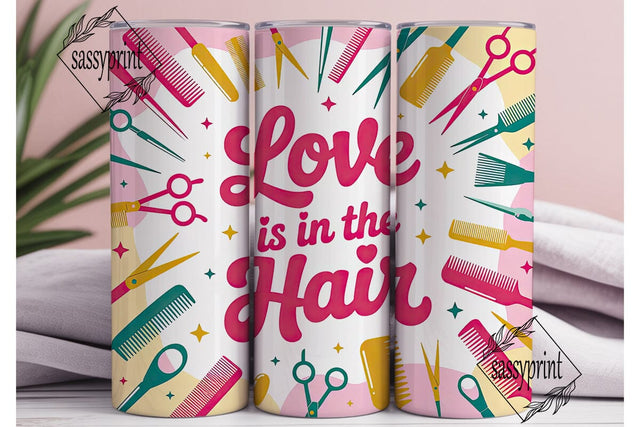 Love is in the Hair Tumbler Wrap Sublimation sassyprint 