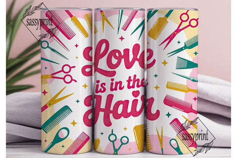 Love is in the Hair Tumbler Wrap Sublimation sassyprint 