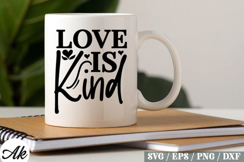 Love Is Kind SVG Design SVG akazaddesign 