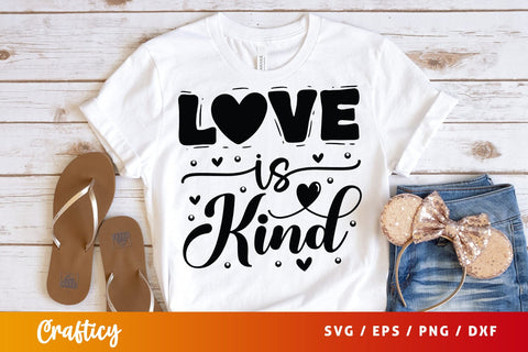 Love Is Kind SVG Design SVG Designangry 