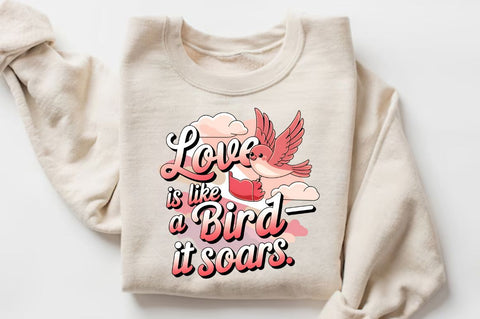 Love is like a birdit soars Sublimation Design Sublimation Regulrcrative 