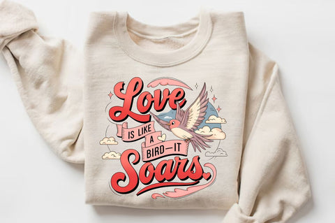 Love is like a birdit soars Sublimation Design Sublimation Regulrcrative 