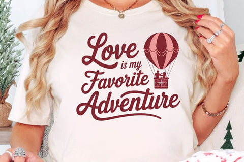 Love is my favorite adventure Sublimation Design Sublimation Regulrcrative 