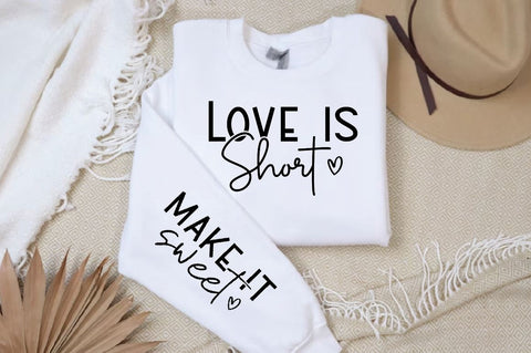 Love is Short Sleeve SVG Design, Inspirational sleeve SVG, Motivational Sleeve SVG, Positive Sleeve SVG SVG Regulrcrative 