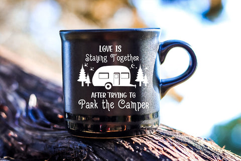 Love Is Staying Together SVG I Camping Signs for Campers SVG SVG Happy Printables Club 