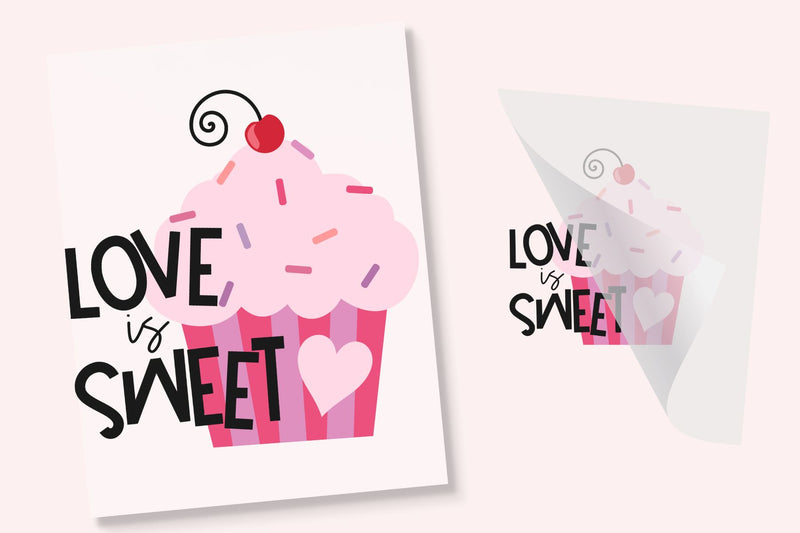 Love Is Sweet DTF Transfer Physical So Fontsy T-Shirt Iron-On Transfer Shop 4x4