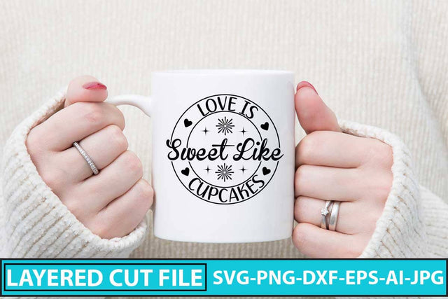 Love is Sweet Like Cupcakes SVG Cut File SVG Syaman 