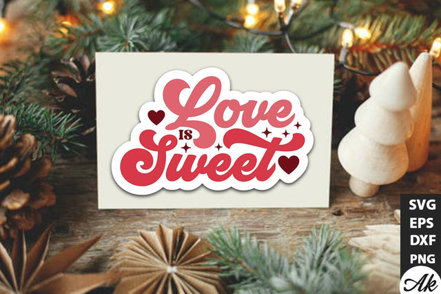 Love is sweet Retro Stickers Design SVG akazaddesign 