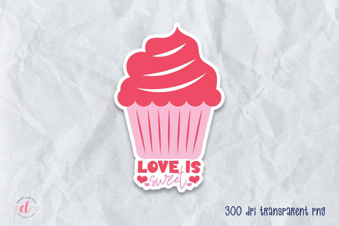 Love is Sweet | Valentine Day Stickers Sublimation CraftLabSVG 
