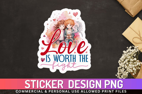Love is worth Sticker Design Sublimation Regulrcrative 