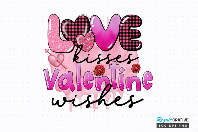 Love kisses valentine wishes PNG Design Sublimation Regulrcrative 