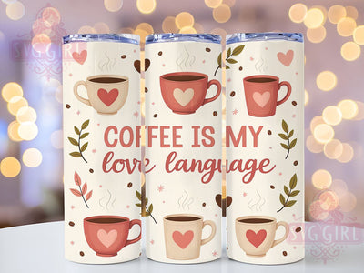 Love Language Coffee 20oz Tumbler, Love Language, 20oz Sublimation, Funny Coffee Gift, Custom Tumbler Wrap, Coffee Lover Gift, Cute Drinkware Sublimation SvggirlplusArt 