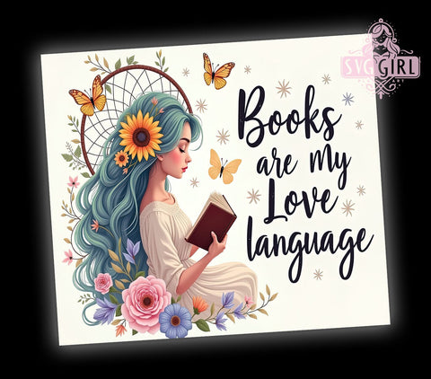 Love Language Tumbler, Sunflower Books Design, 20oz Tumbler Wrap, Sublimation PNG, Digital Download, Gift for Book Lovers, Reading Theme Tumbler Sublimation SvggirlplusArt 