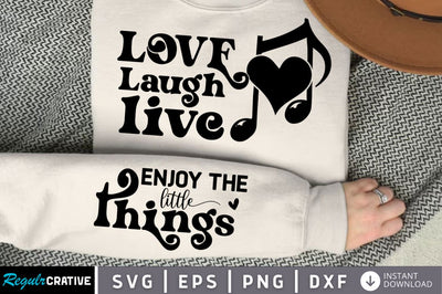 Love Laugh Live Sleeve SVG, Boho Inspirational SVG, Love Yourself SVG, Positive Quotes SVG Design SVG Regulrcrative 