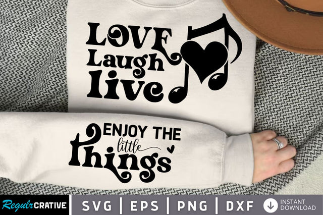 Love Laugh Live Sleeve SVG, Boho Inspirational SVG, Love Yourself SVG, Positive Quotes SVG Design SVG Regulrcrative 