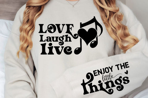 Love Laugh Live Sleeve SVG, Boho Inspirational SVG, Love Yourself SVG, Positive Quotes SVG Design SVG Regulrcrative 