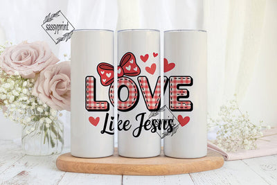 Love Like Jesus 20oz Tumbler Wrap Sublimation sassyprint 