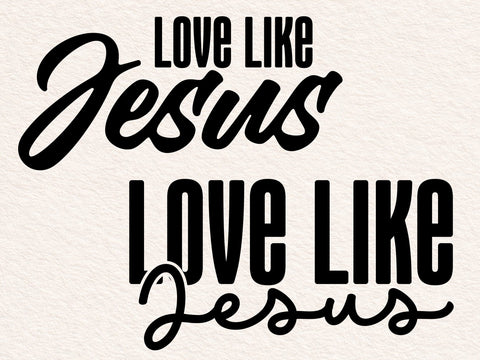 Love Like Jesus SVG, Christian Svg, Religious Svg, Faith Svg, Jesus Svg, Bible Quote Svg, Love Svg, Be Kind Svg, Valentines Svg SVG DesignDestine 