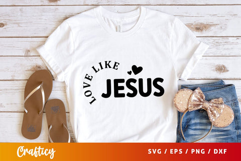 love like jesus Svg Design SVG Designangry 