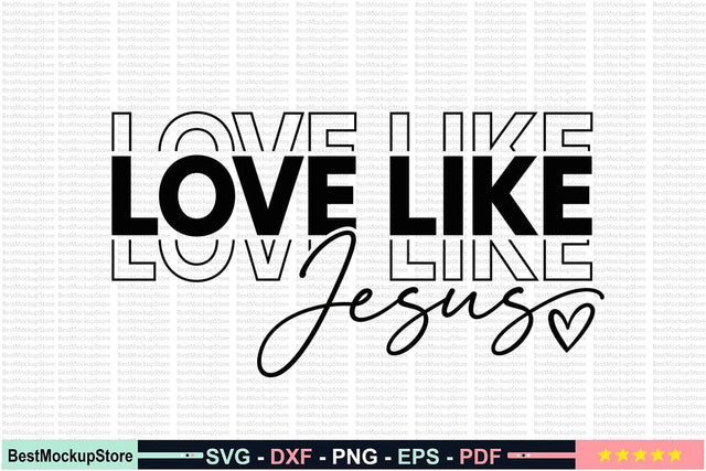 Love Like Jesus SVG SVG Craftlabsvg24 