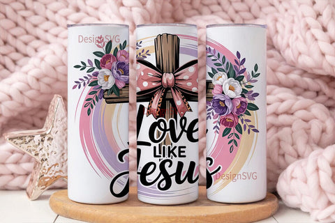 Love Like Jesus Tumbler Wrap Sublimation DesignSVG 