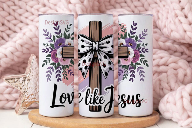 Love Like Jesus Tumbler Wrap Sublimation DesignSVG 