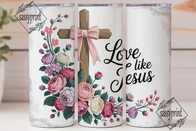 Love Like Jesus Tumbler Wrap Sublimation sassyprint 