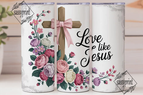 Love Like Jesus Tumbler Wrap Sublimation sassyprint 