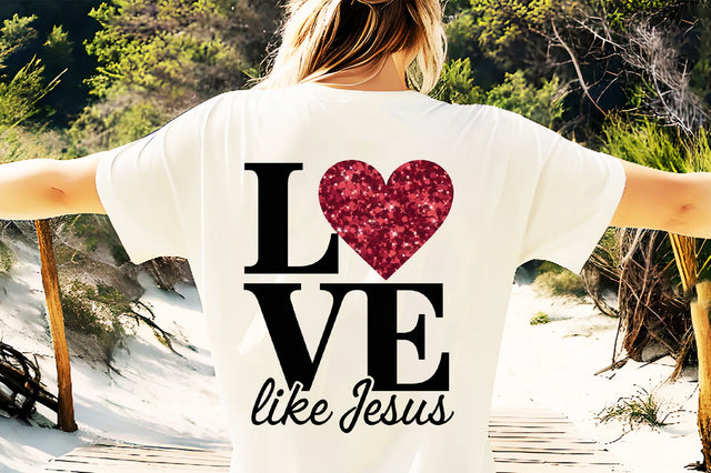 Love Like Jesus Valentine Png Sublimation Creativeart88 
