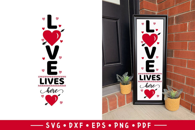 Love Lives Here | Valentine Porch Sign SVG SVG CraftLabSVG 