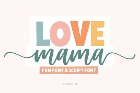 Love Mama - Script Font Duo Font Jozoor 