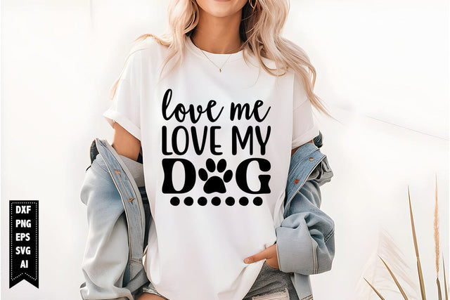 Love Me Love My Dog Svg, Dog Lover Svg SVG shah alam 