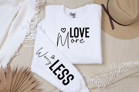 Love More Sleeve SVG Design, Inspirational sleeve SVG, Motivational Sleeve SVG, Positive Sleeve SVG SVG Regulrcrative 