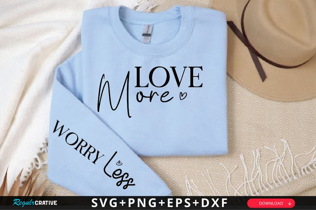 Love More Sleeve SVG Design, Mother's Day Sleeve SVG SVG Regulrcrative 