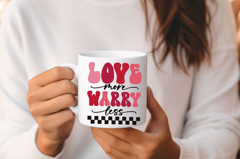 Love more warry less svg Design SVG Regulrcrative 