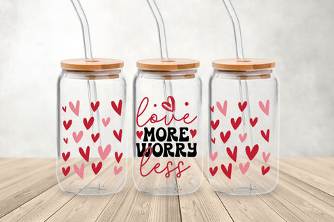 Love more worry less Can Glass Wrap svg Design SVG Regulrcrative 