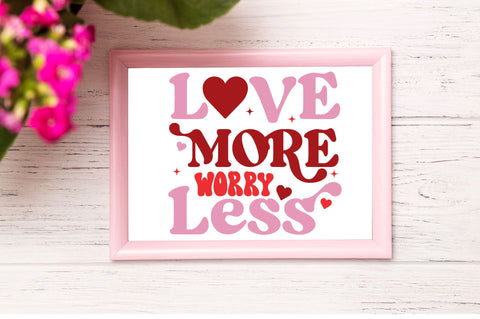 Love more worry less svg design SVG Regulrcrative 